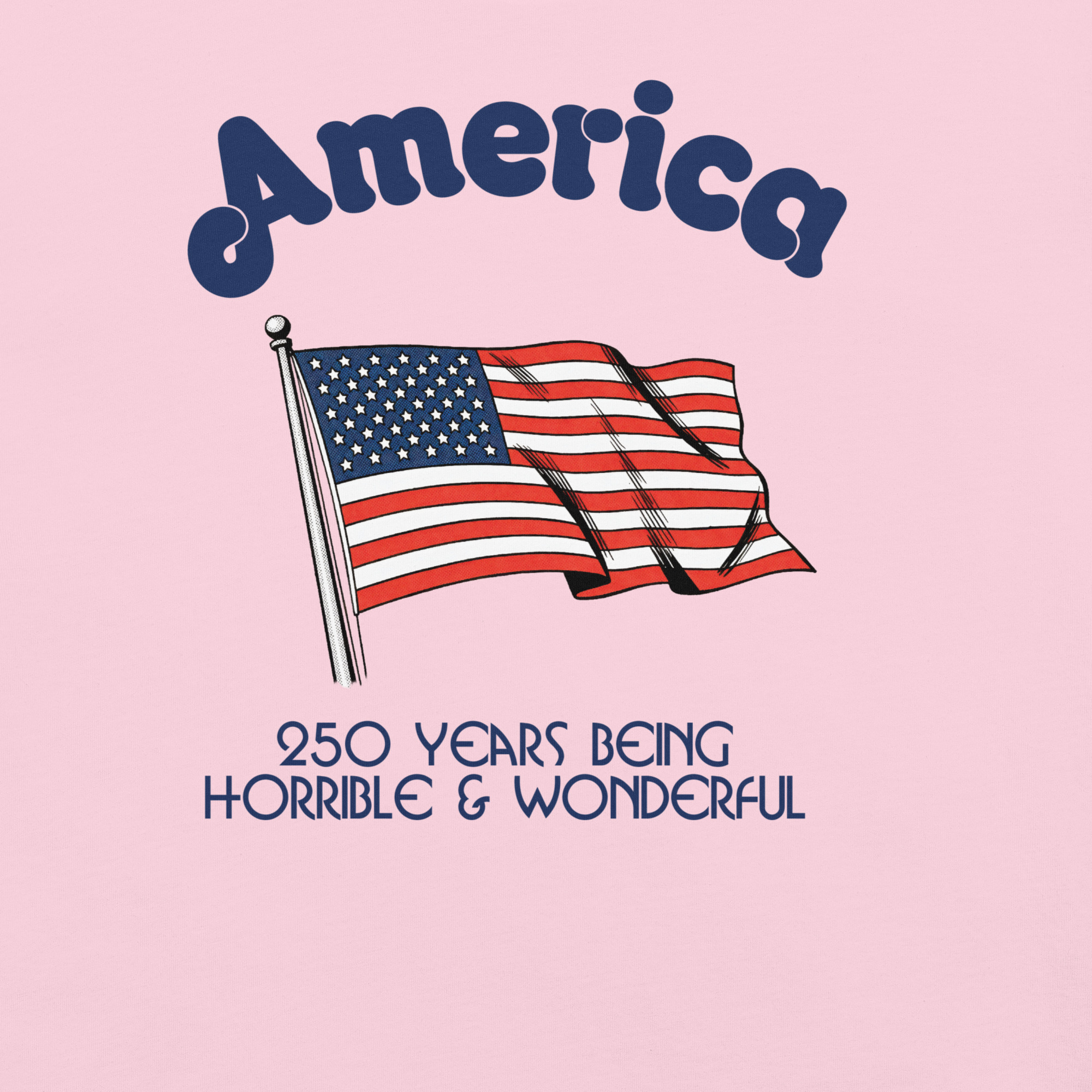 America: 250 Years Being Horrible & Wonderful - Image 11