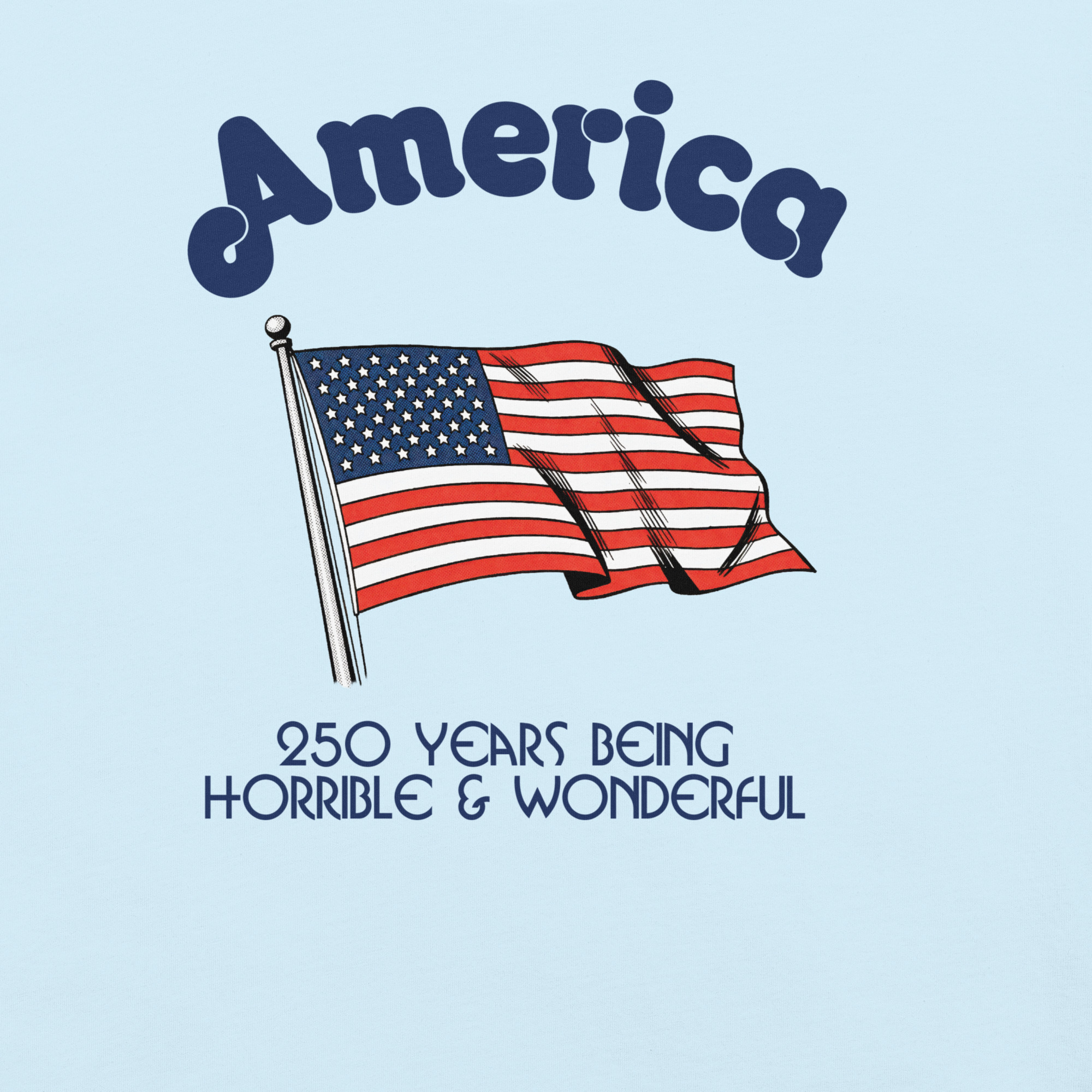 America: 250 Years Being Horrible & Wonderful - Image 15