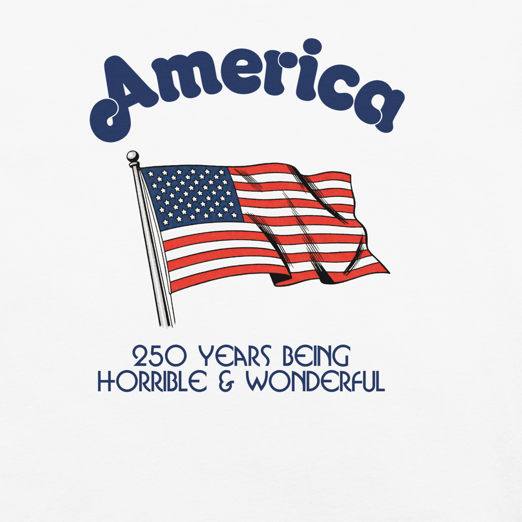 America: 250 Years Being Horrible & Wonderful - Image 19